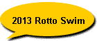 2013 Rotto Swim