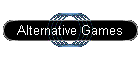 Alternative Games